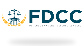 FDCC – Federation of Defense & Corporate Counsel